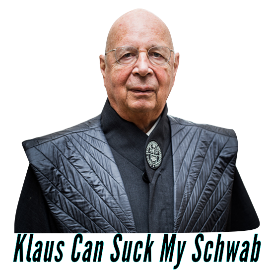 Klaus can suck my Schwab